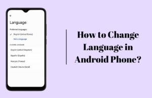How to Change Language in Android Phone? How to Change Language in Android Phone