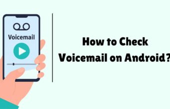 How to Check Voicemail on Android? How to Check Voicemail on Android
