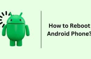 How to Reboot Android Phone? How to Reboot Android Phone?