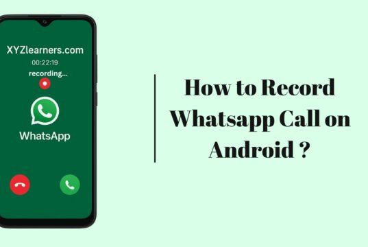 How to Record Whatsapp Call on Android? How to Record Whatsapp Call on Android