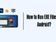 How to Run EXE Files on Android? How to Run EXE Files on Android