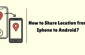 How to Share Location from Iphone to Android How to Share Location from Iphone to Android