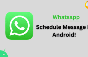 How to schedule a Message on WhatsApp in Android? How to schedule a Message on WhatsApp in Android?